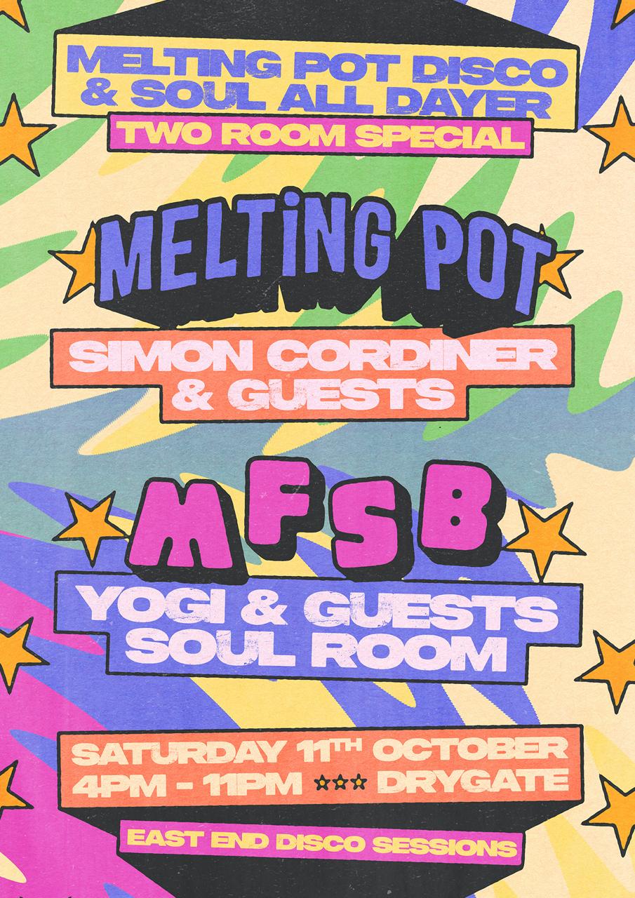 Melting Pot Disco & Soul All Dayer ☼ Two Room Special ☼ Drygate ☼ Saturday 11Th Oct ☼ 4–11Pm