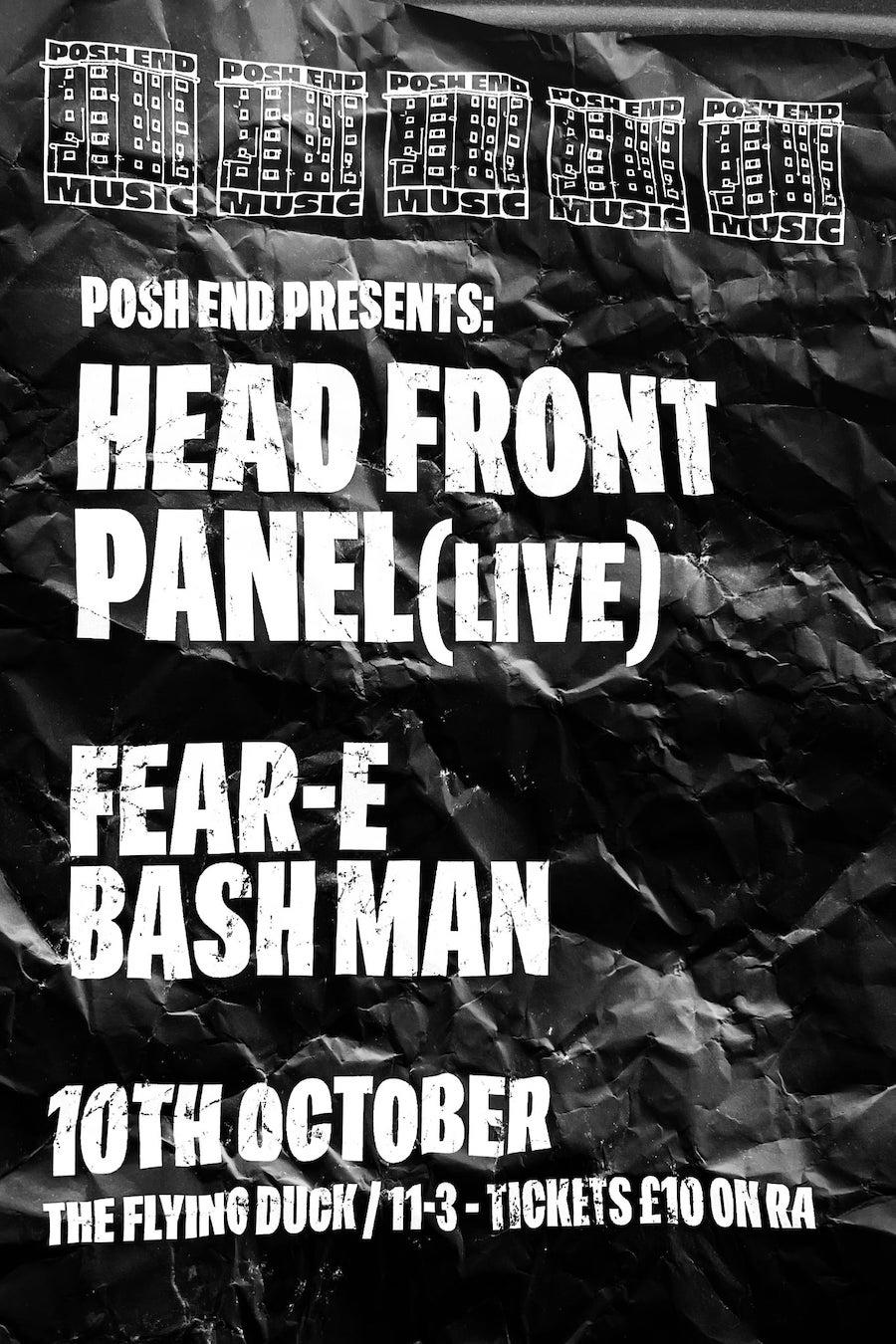 Posh End Presents: Head Front Panel(Live) Fear-E & Bash Man(Free Entry Before 12)