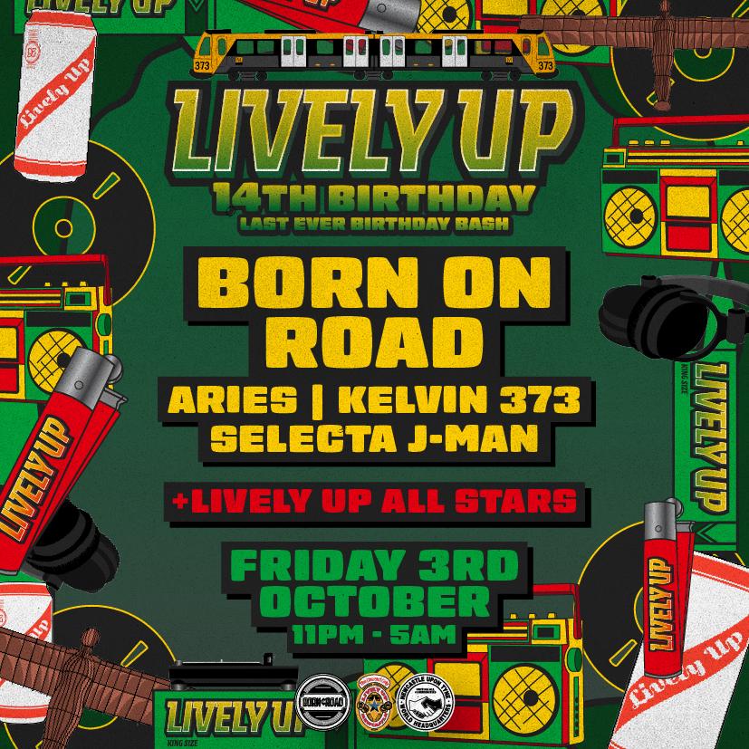 Lively Up 14Th Birthday - Born On Road - Last Ever Birthday Bash