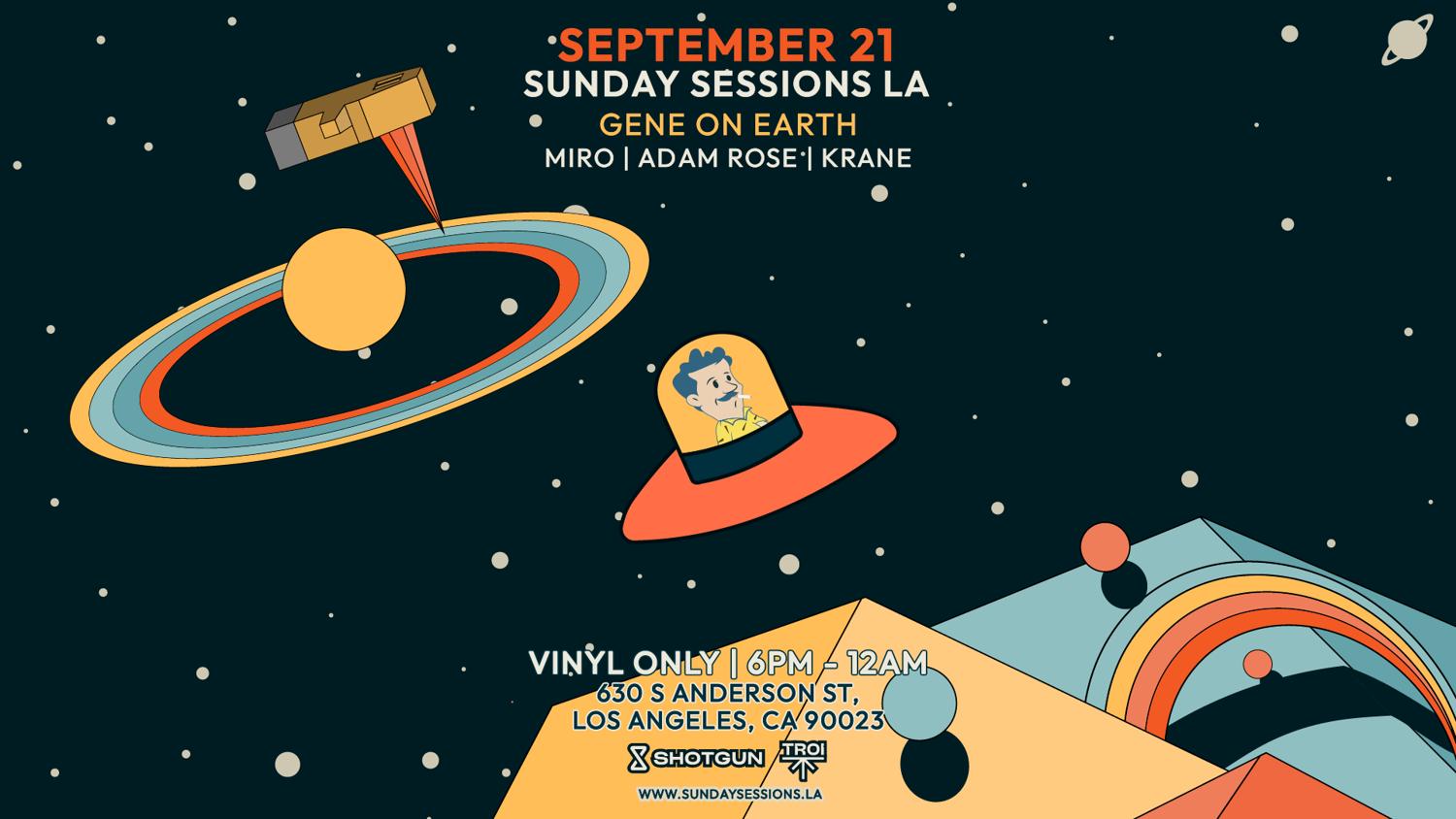 Gene On Earth @ Sunday Sessions La (Vinyl Only) Open-Air