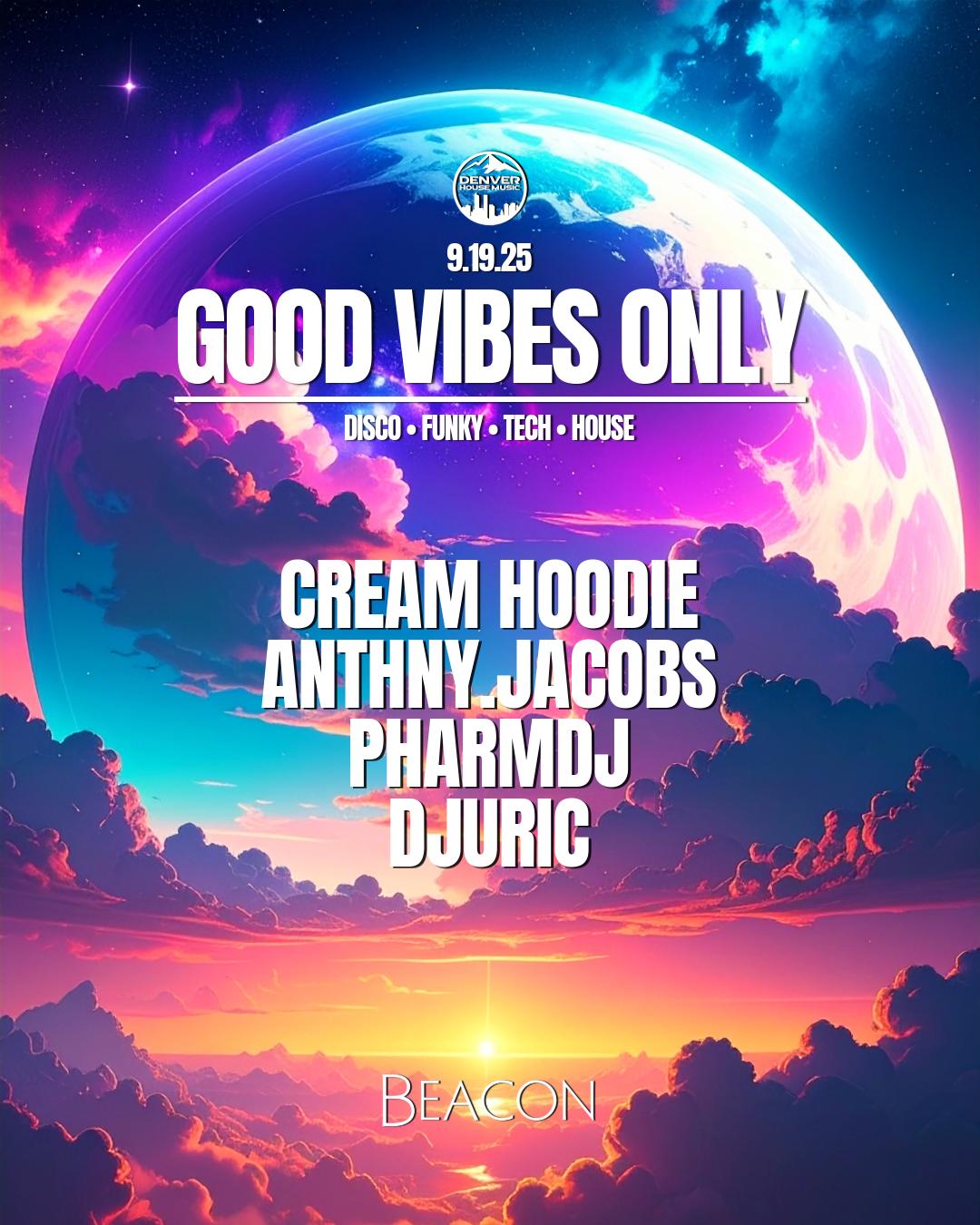 Good Vibes Only