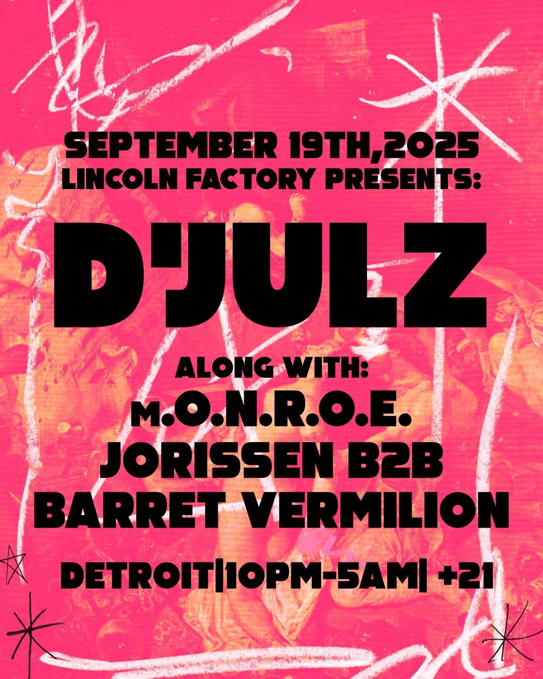 Lincoln Factory Pres. D'Julz, M.O.N.R.O.E., Jorissen B2B Barret Vermilion