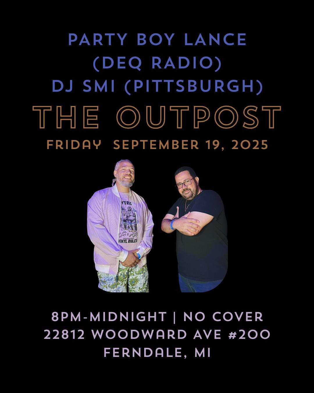 The Outpost: Party Boy Lance & Dj Smi