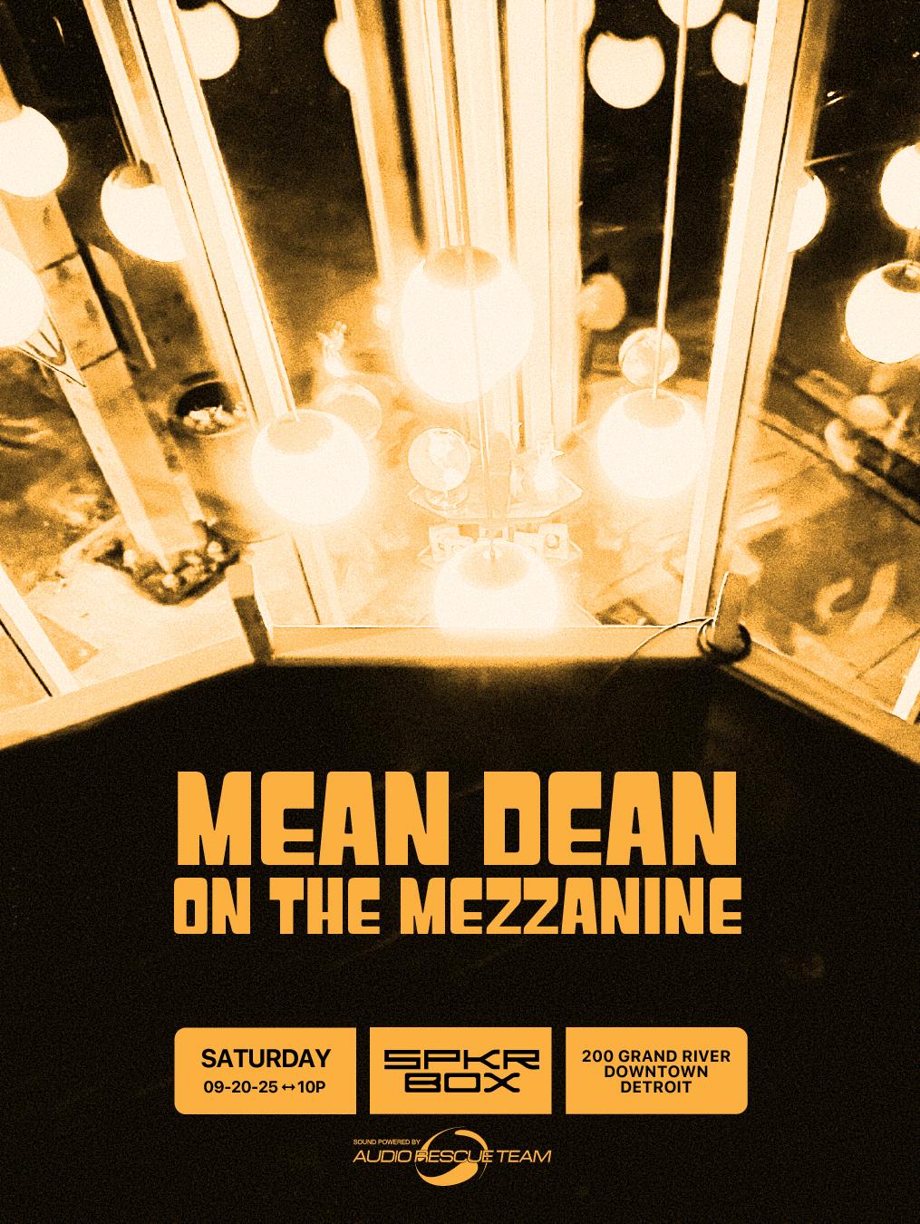 Mean Dean On The Mezzanine