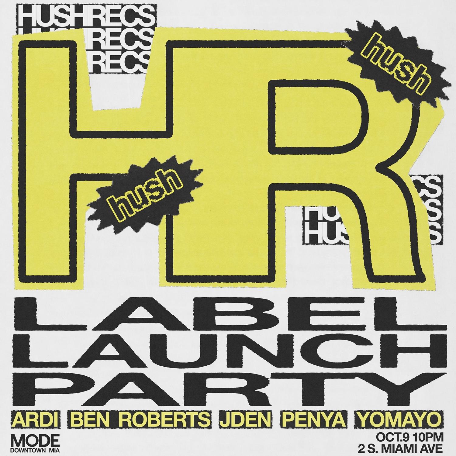 Hushrecs Label Launch Party
