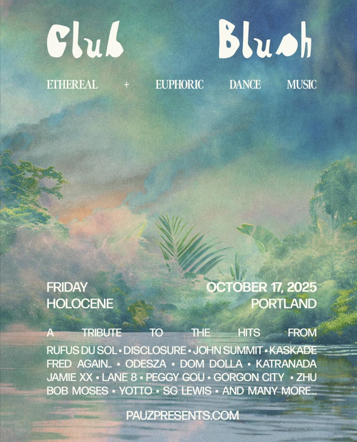 Club Blush (An Ethereal & Euphoric Dance Night)