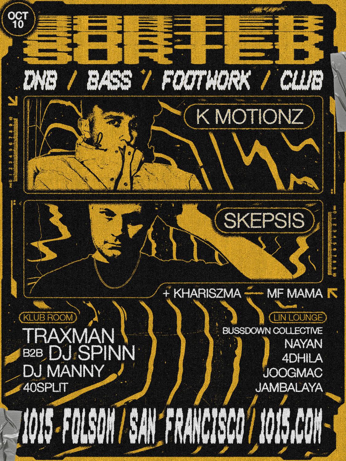 Sorted: K Motionz + Skepsis + Teklife Takeover