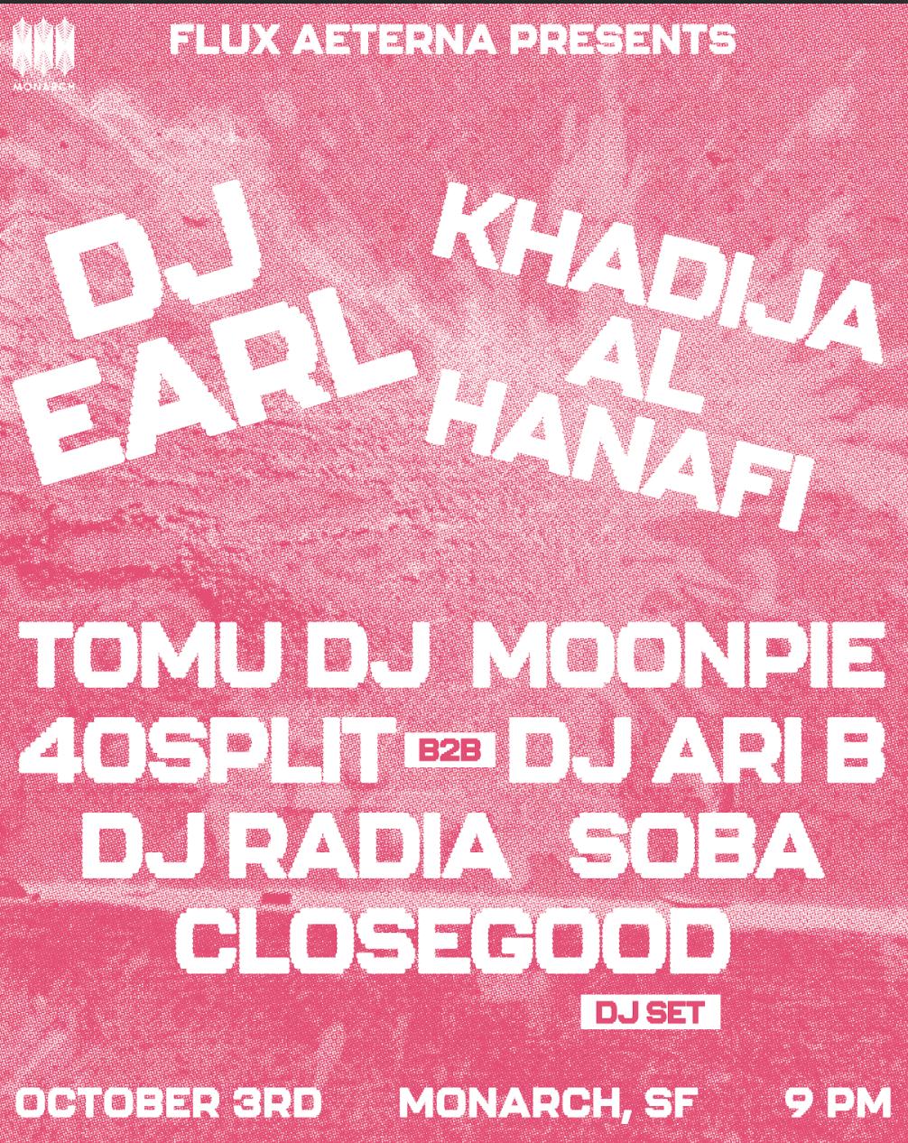 Flux Aeterna Presents: Dj Earl & Khadija Al Hanafi