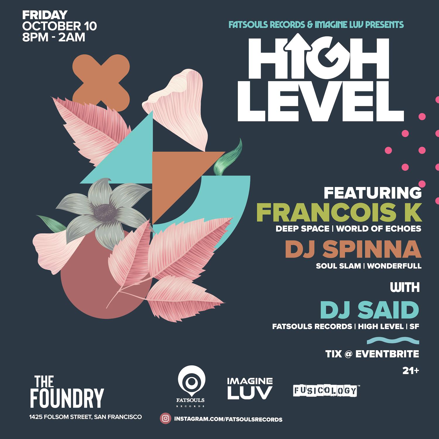 High Level Feat. Francois K, Dj Spinna With Support By Dj Said