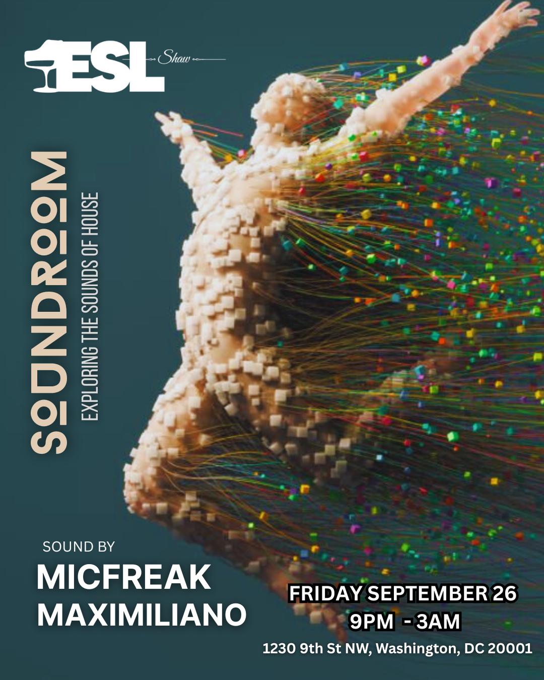 Esl: Soundroom , Micfreak - Maximiliano
