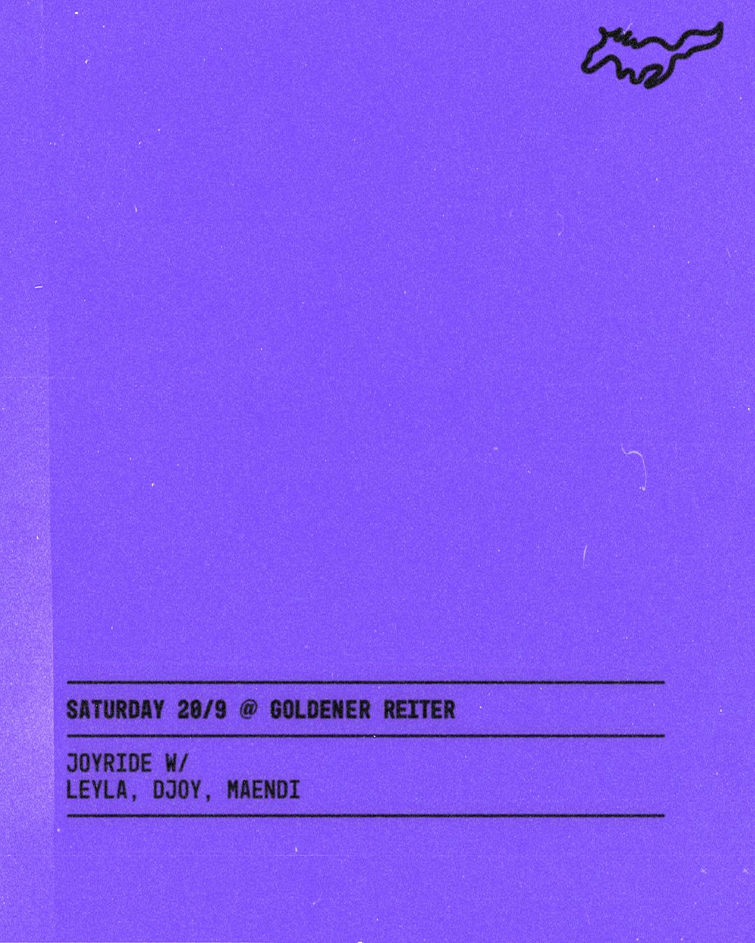 Joyride With Leyla, Djoy, Maendi