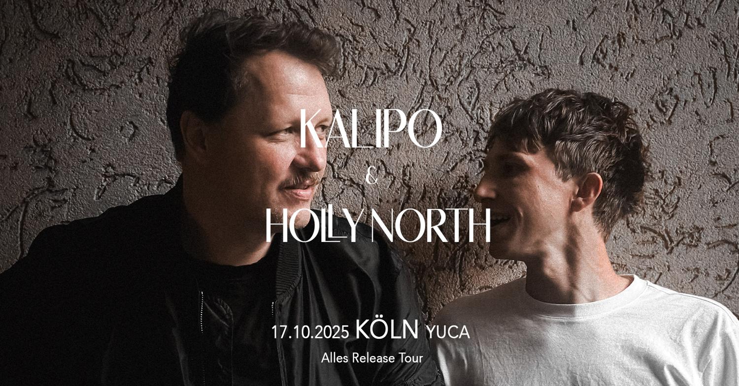 Kalipo & Holly North | Köln