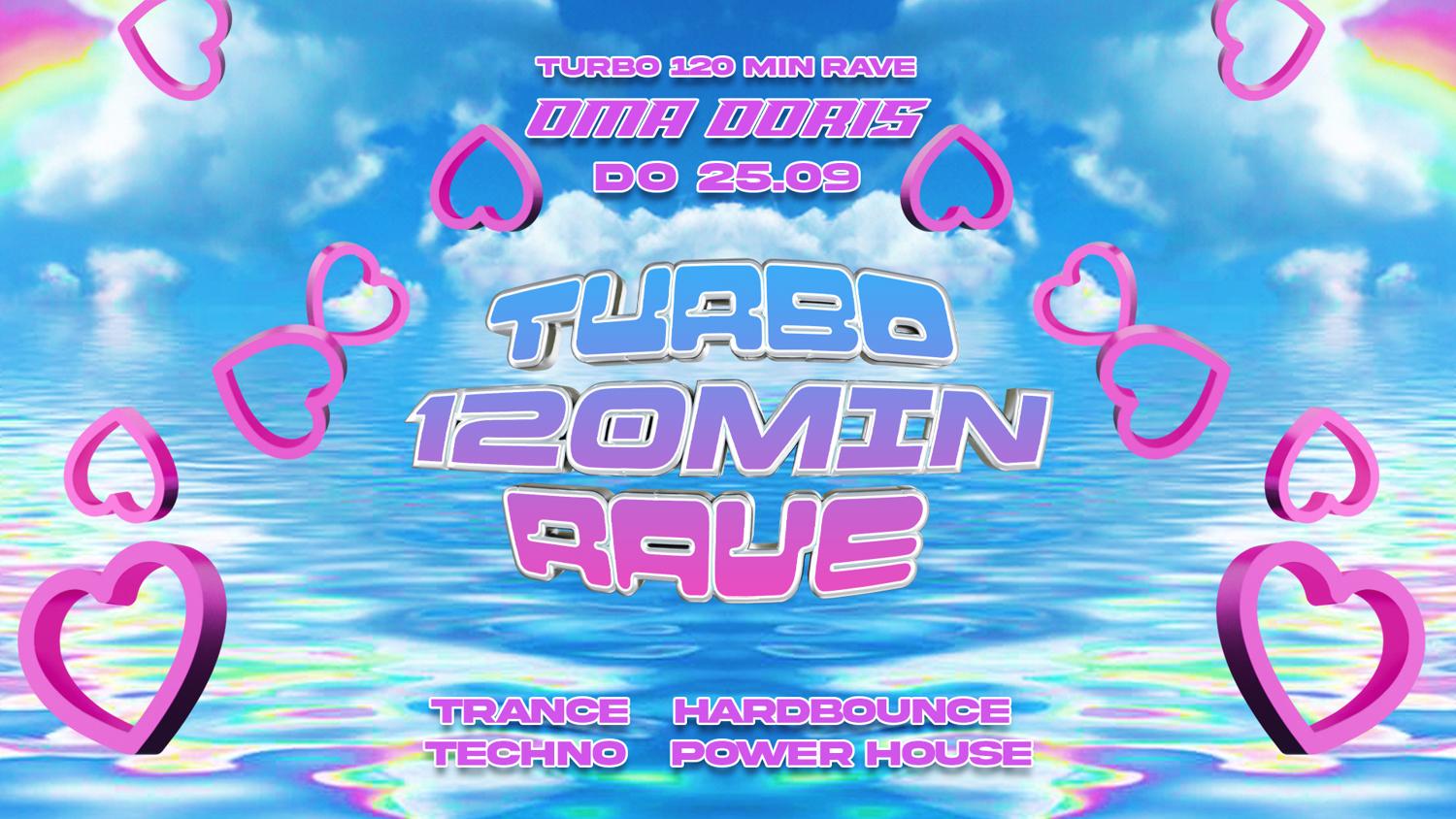 Turbo 120 Minuten Rave With Turbomarius • 25.09 • Oma Doris Dortmund