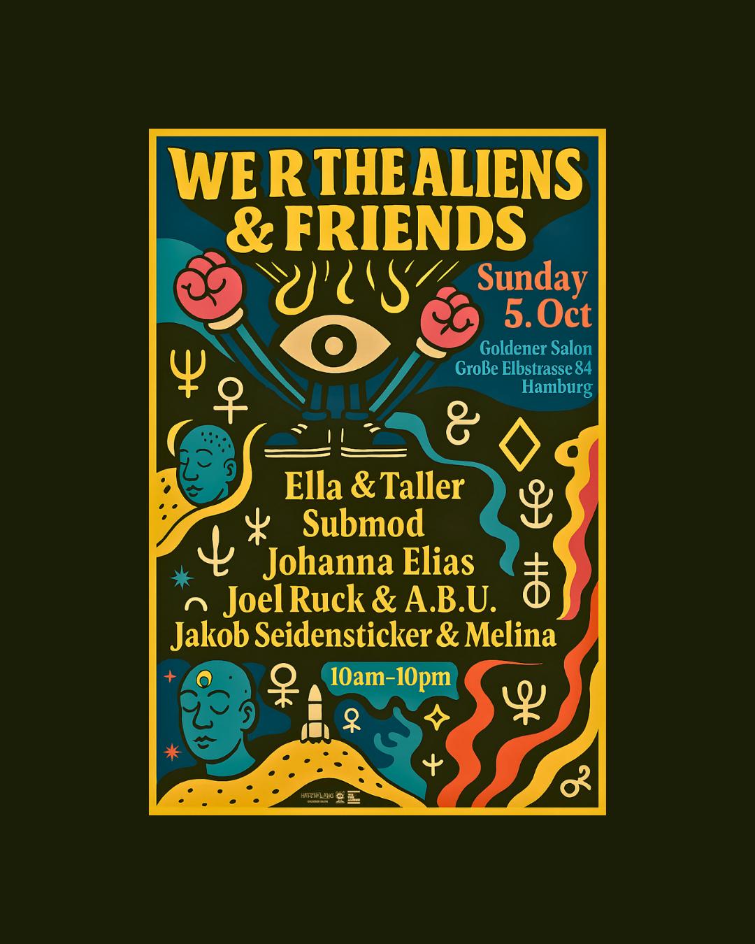 We R The Aliens & Friends