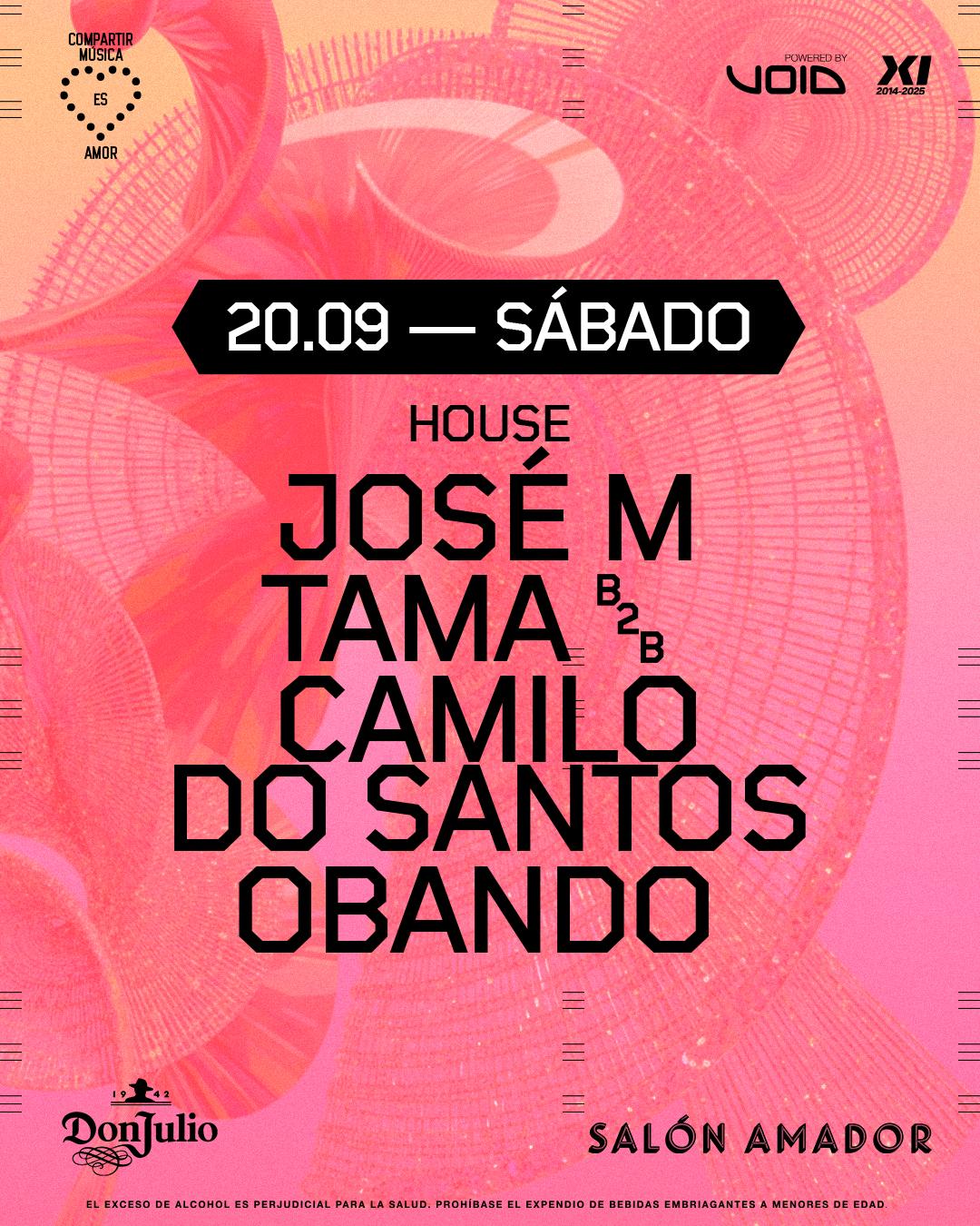 Sábado 20: Jose M + Tama B2B Camilo Do Santos + Obando
