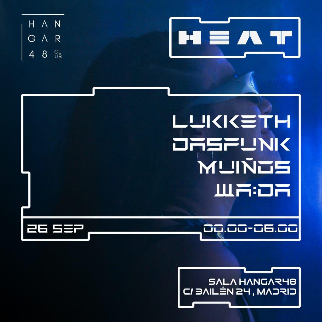 Heat: Lukketh, Dasfunk, Muiños, Wa:Da
