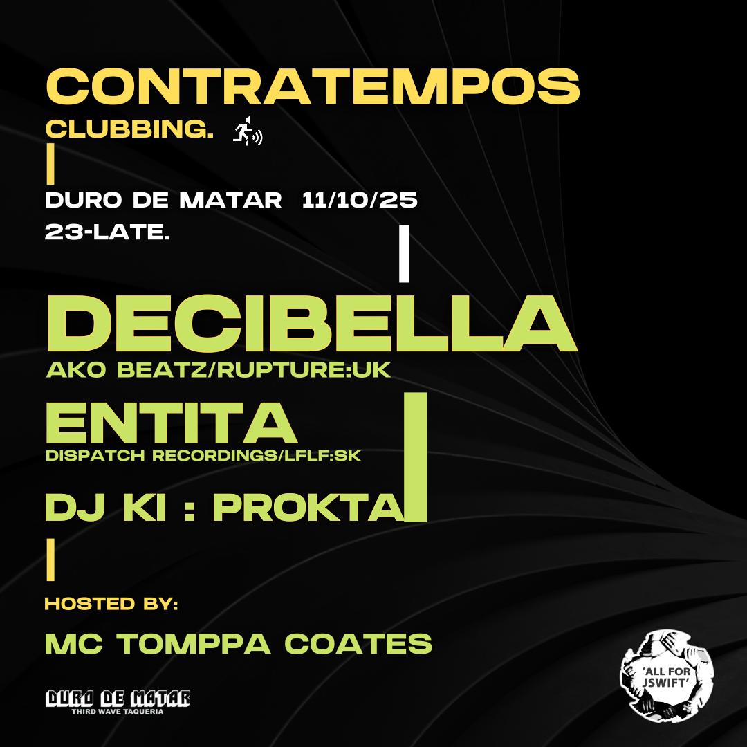 Contratempos Clubbing W/ Decibella (Uk) & Entita (Sk)