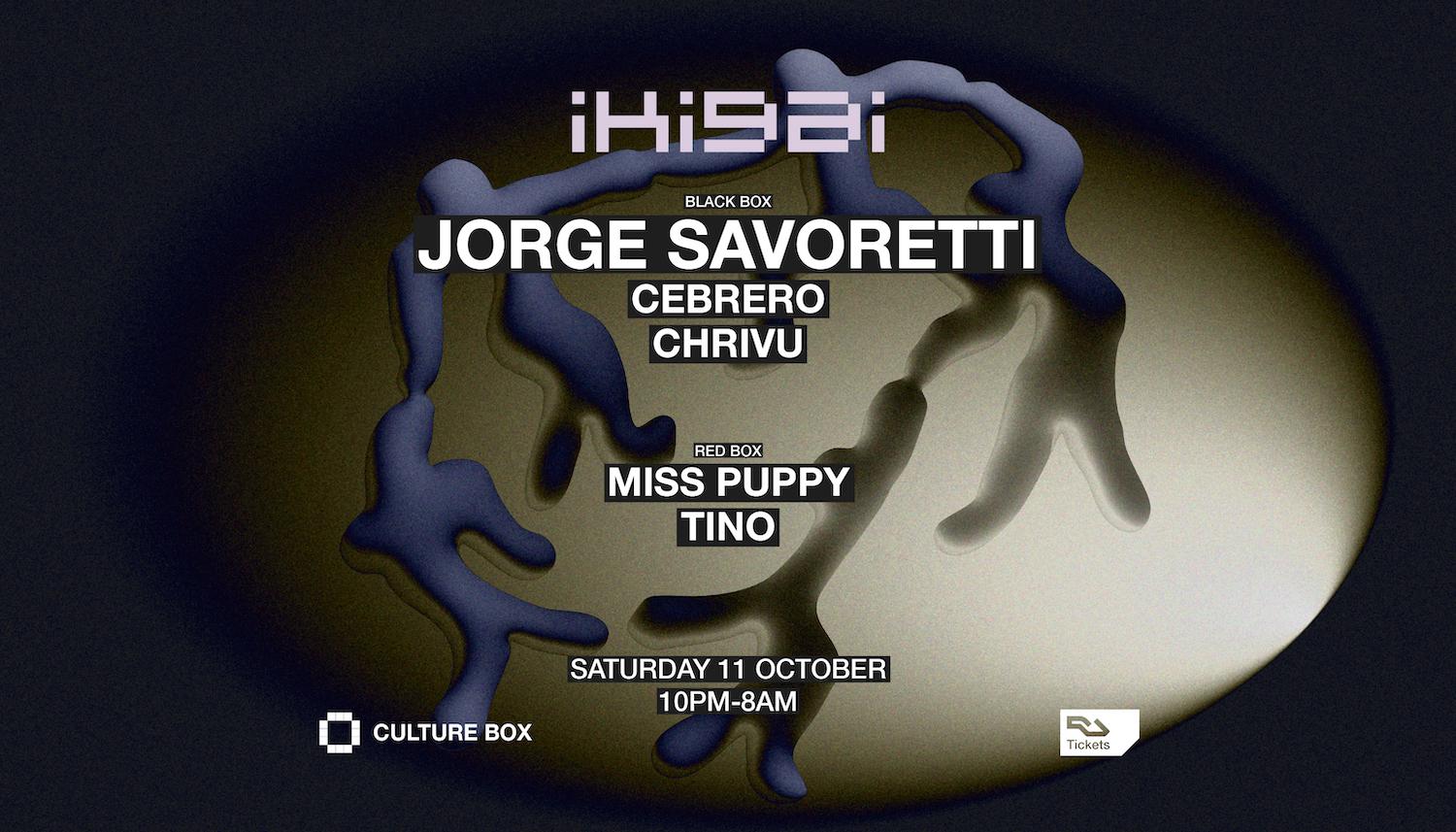 Ikigai: Jorge Savoretti / Cebrero / Chrivu / Miss Puppy / Tino