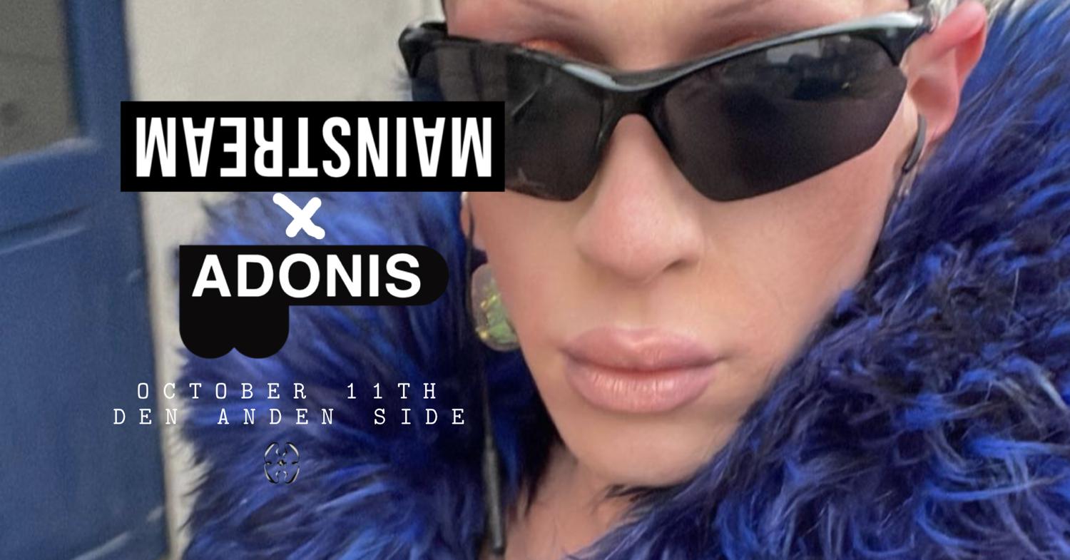 Mainstream X Adonis W/ Sedef Adasï