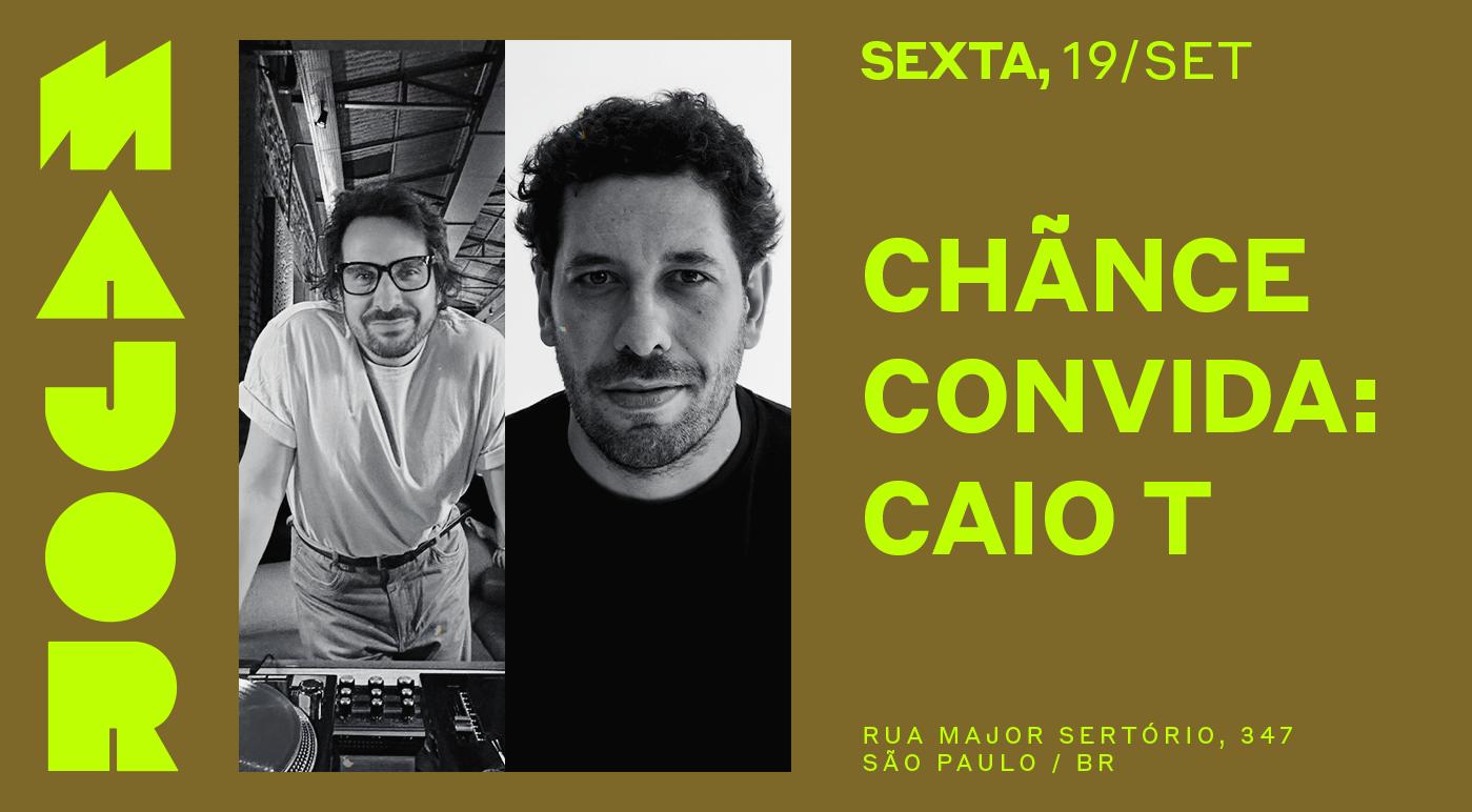Major Apresenta: Chãnce Convida: Caio T