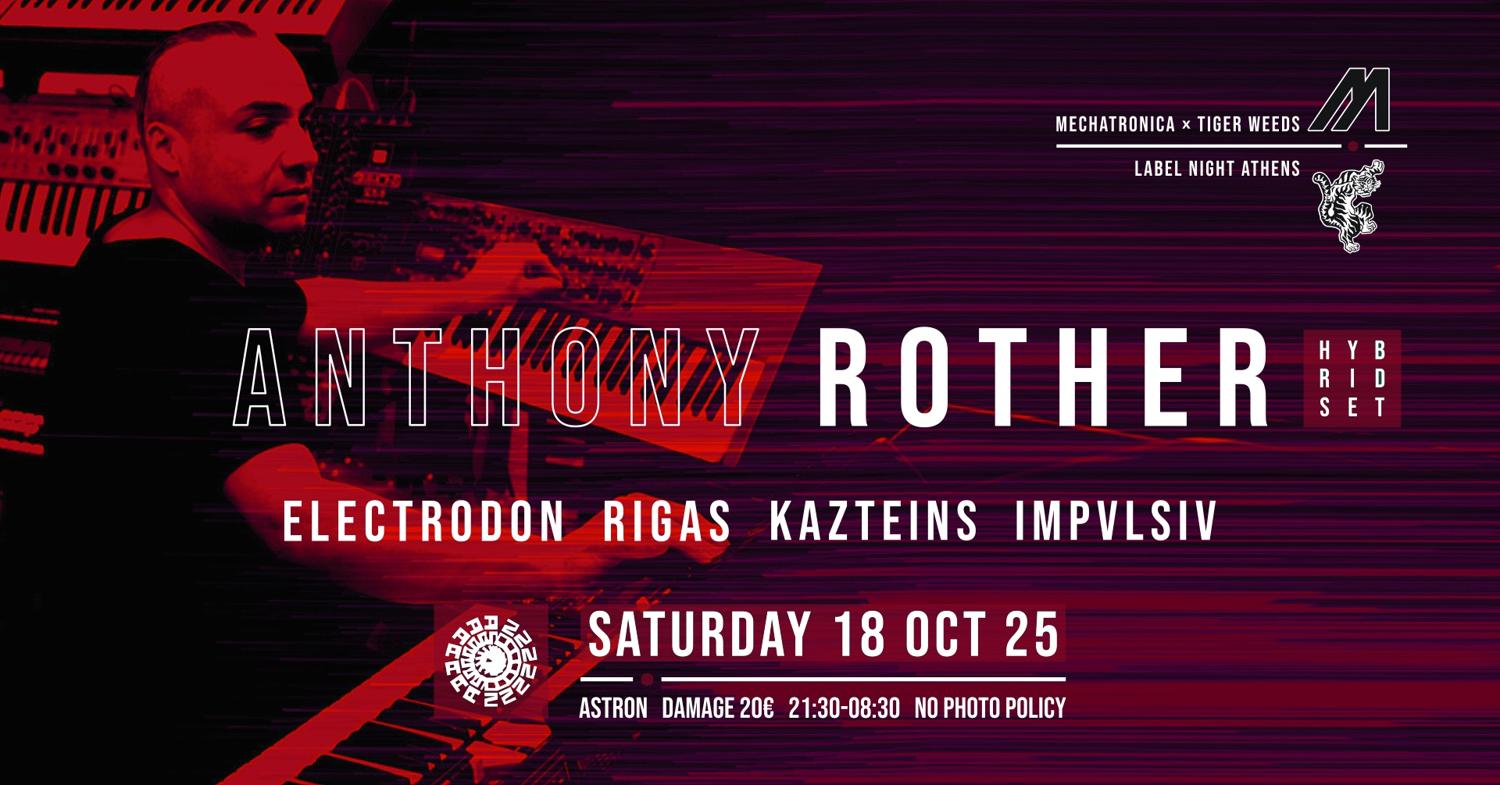 Mechatronica X Tiger Weeds With Anthony Rother