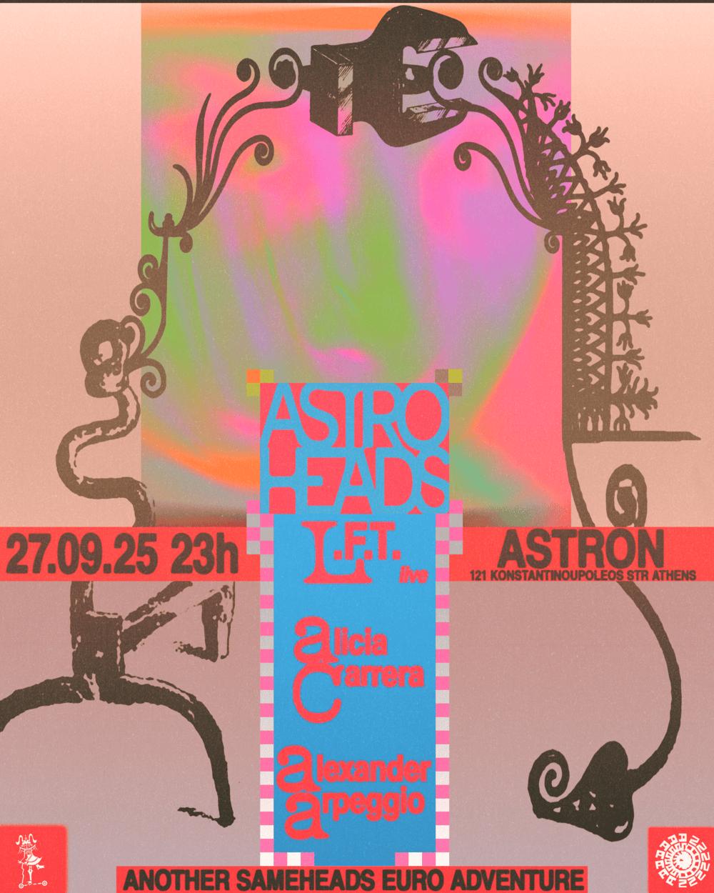 Astroheads With L.F.T. Live, Alicia Carrera, Alexander Arpeggio