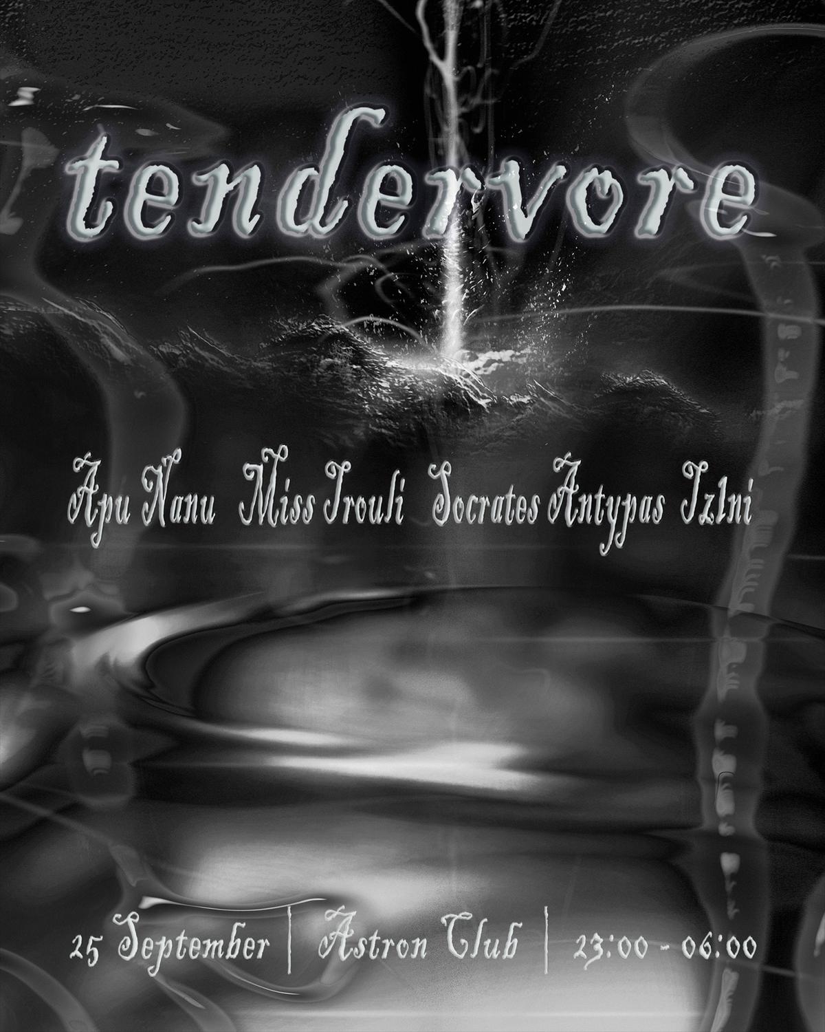 Tendervore Iii