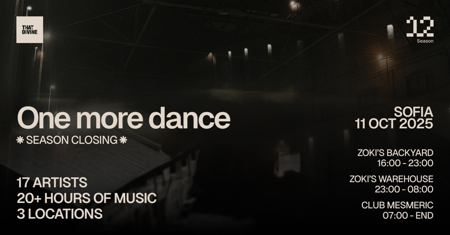 That Divine Pres. One More Dance - Sofia, 11.10.25
