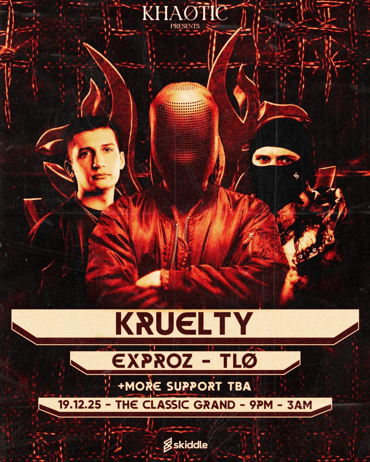 Khaotic Presents: Kruelty, Exproz, Tlø & More