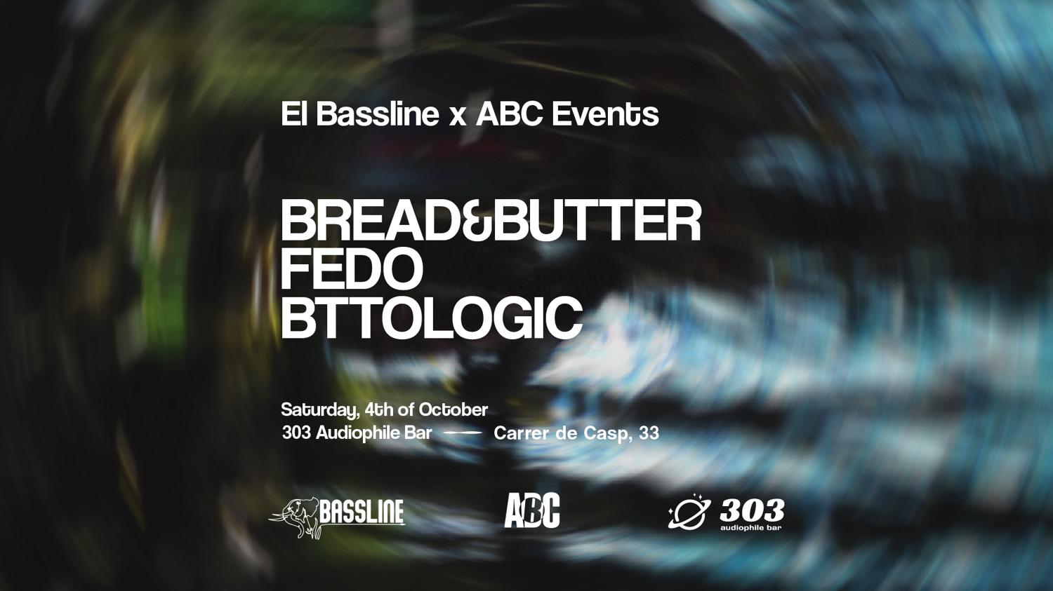 El Bassline X Abc Pres. Bread&Butter