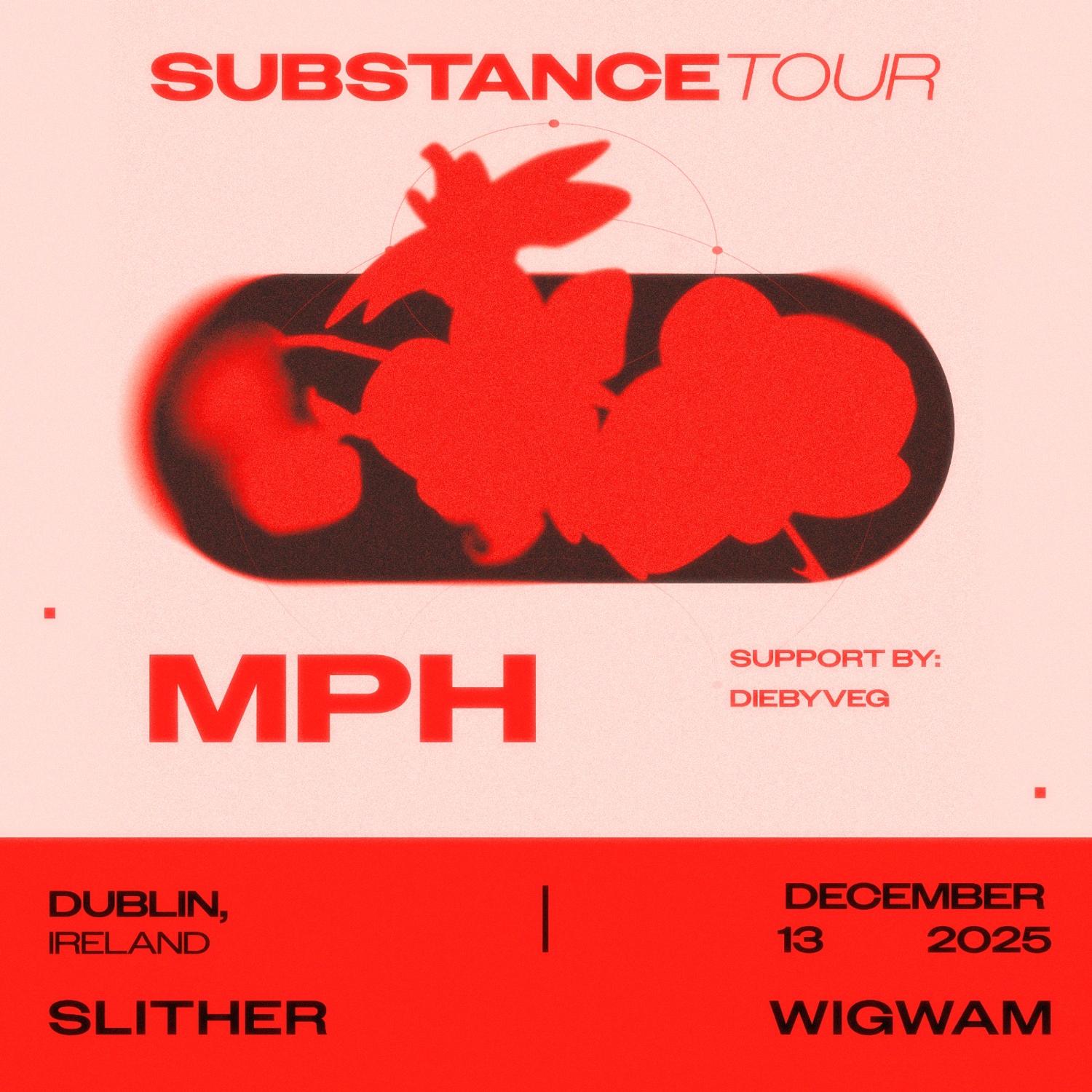 Slither: Mph / Substance Tour