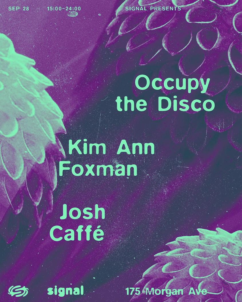 Signal: Occupy The Disco, Kim Ann Foxman, Josh Caffé
