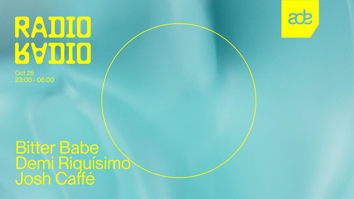 Bitter Babe •
Demi Riquísimo • Josh Caffé (Ade)