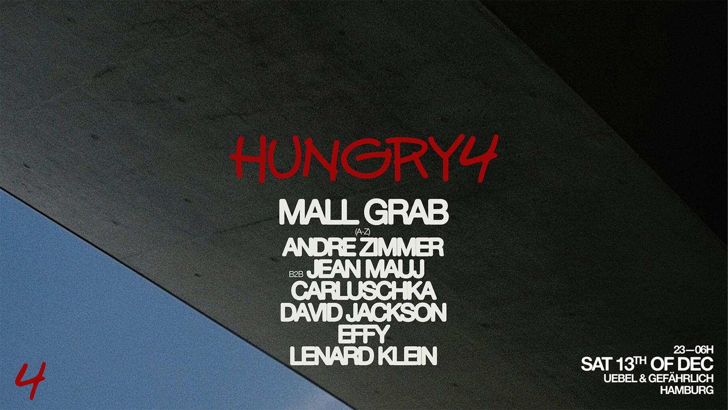 Hungry4 Ps. Mall Grab + Friends At Bunker