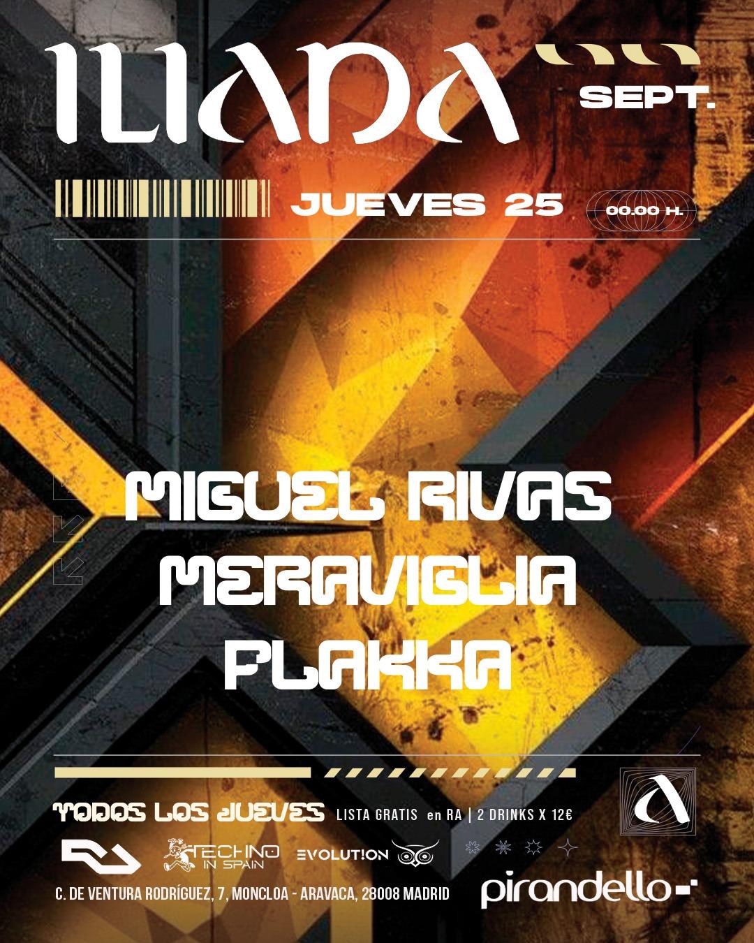 Iliada Club + Miguel Rivas + Meraviglia + Flakka