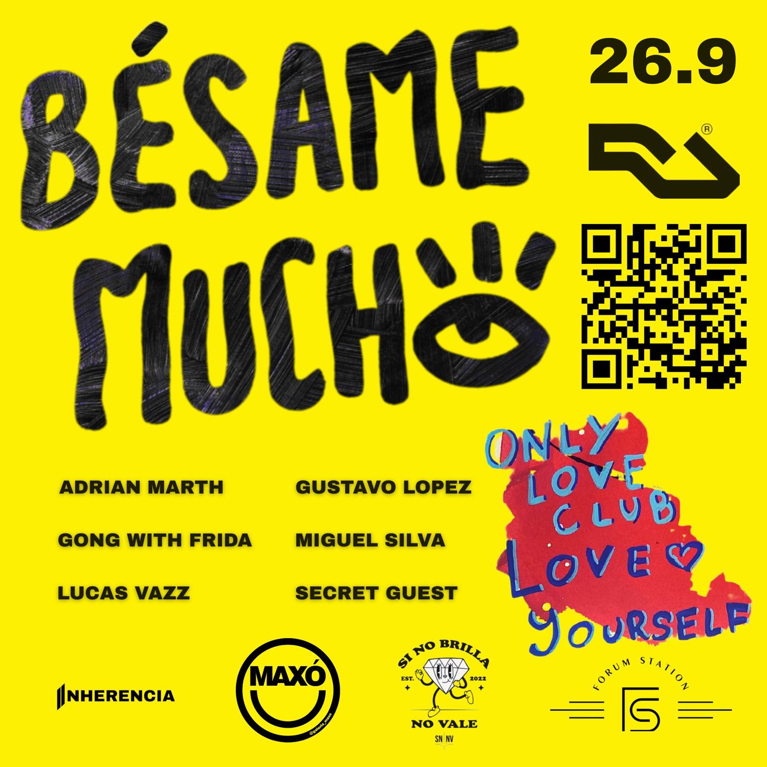 Besame Mucho // Forum, Adrian Marth, Gong With Frida, Lucas Vazz + Special Guest