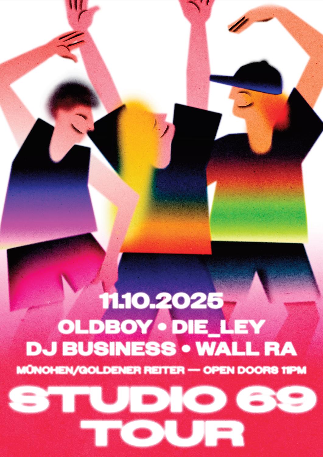 Studio 69 W/ Oldboy, Die_Ley, Dj Business , Wall Ra
