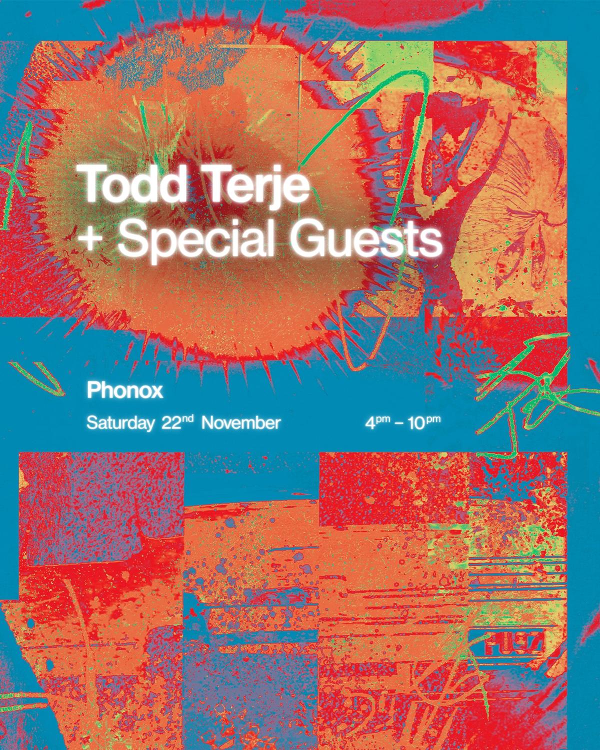Todd Terje & Special Guests - 4 Saturdays (22Nd Nov)