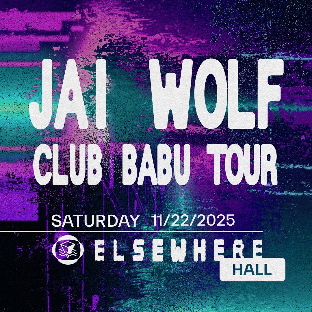 Club Babu Tour: Jai Wolf (Dj Set)
