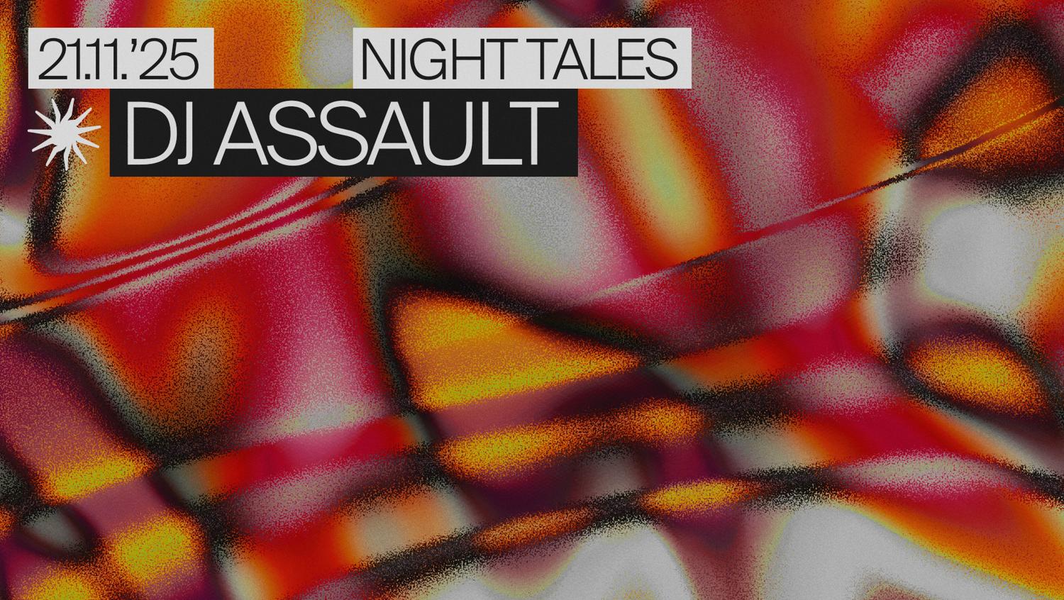 Night Tales: Dj Assault