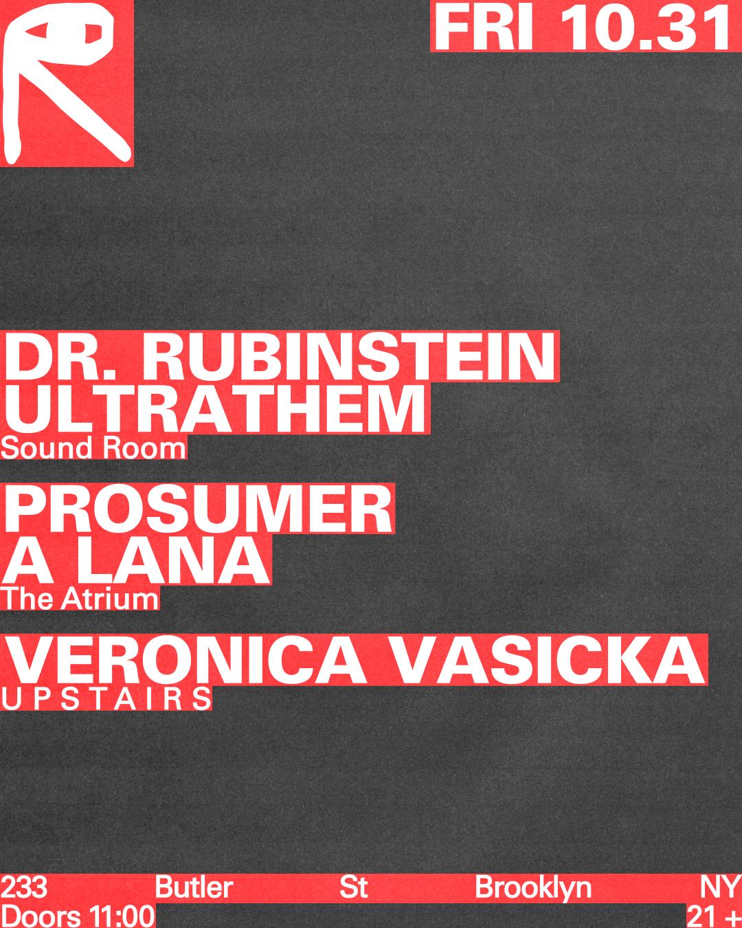 Dr. Rubinstein + Ultrathem / Prosumer + A Lana / Veronica Vasicka
