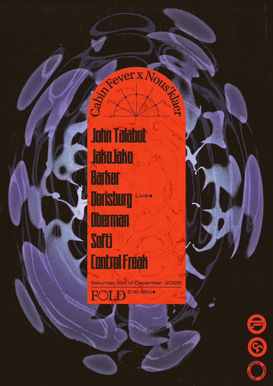 Cabin Fever X Nous'Klaer Audio: John Talabot, Jakojako, Barker, Dorisburg, Oberman & Softi