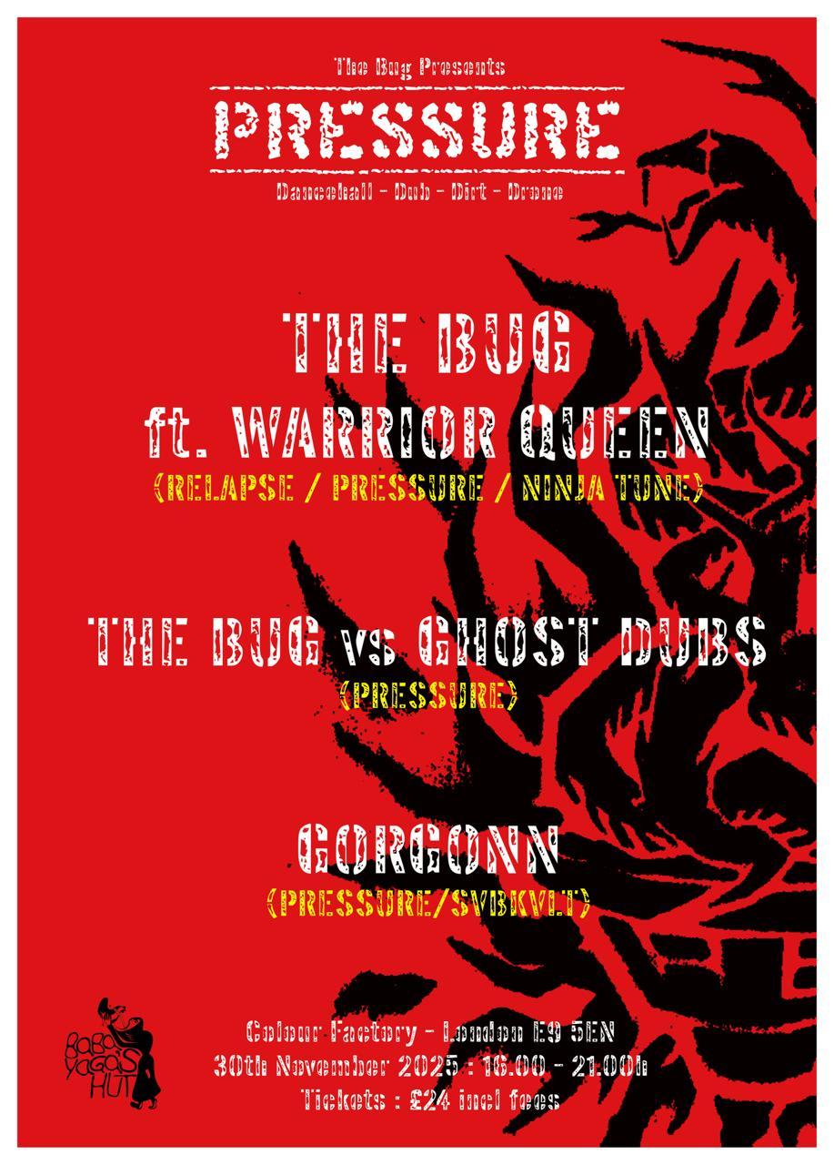 The Bug Featuring Warrior Queen + Ghost Dubs