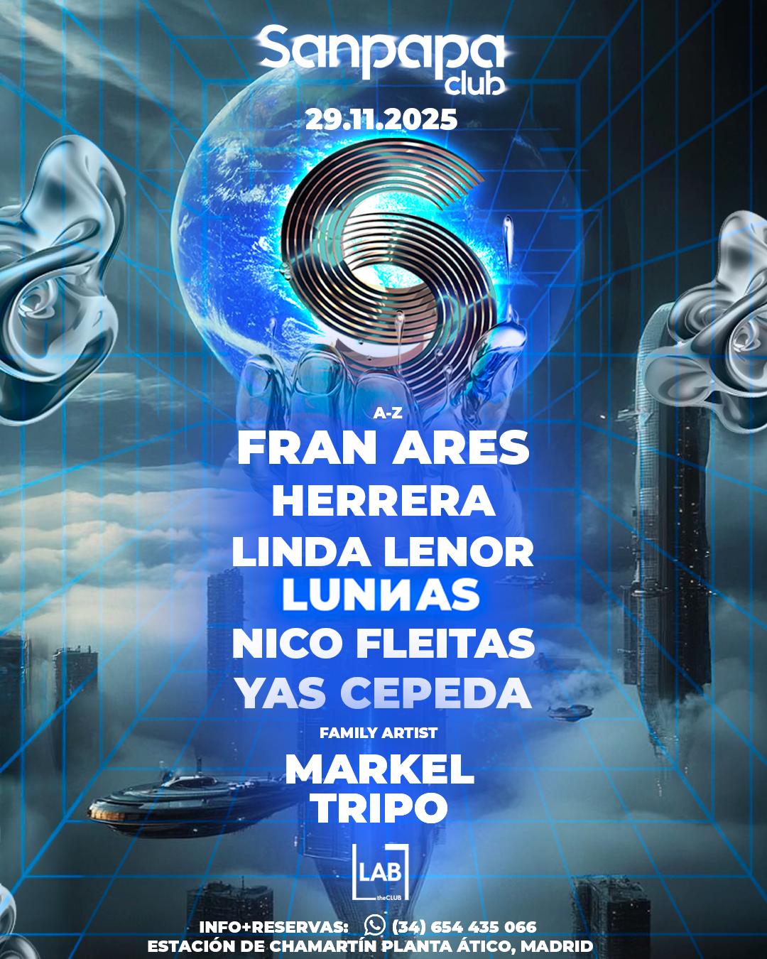 Sanpapa Club W/ Fran Arés Herrera Linda Lenor Lunnas Nico Fleitas Yas Cepeda & Markel Tripo
