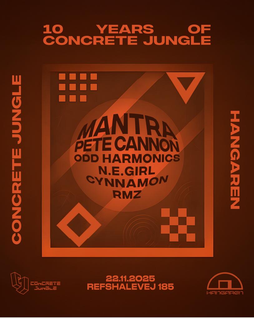 10 Years Of Concrete Jungle With Mantra And Pete Cannon