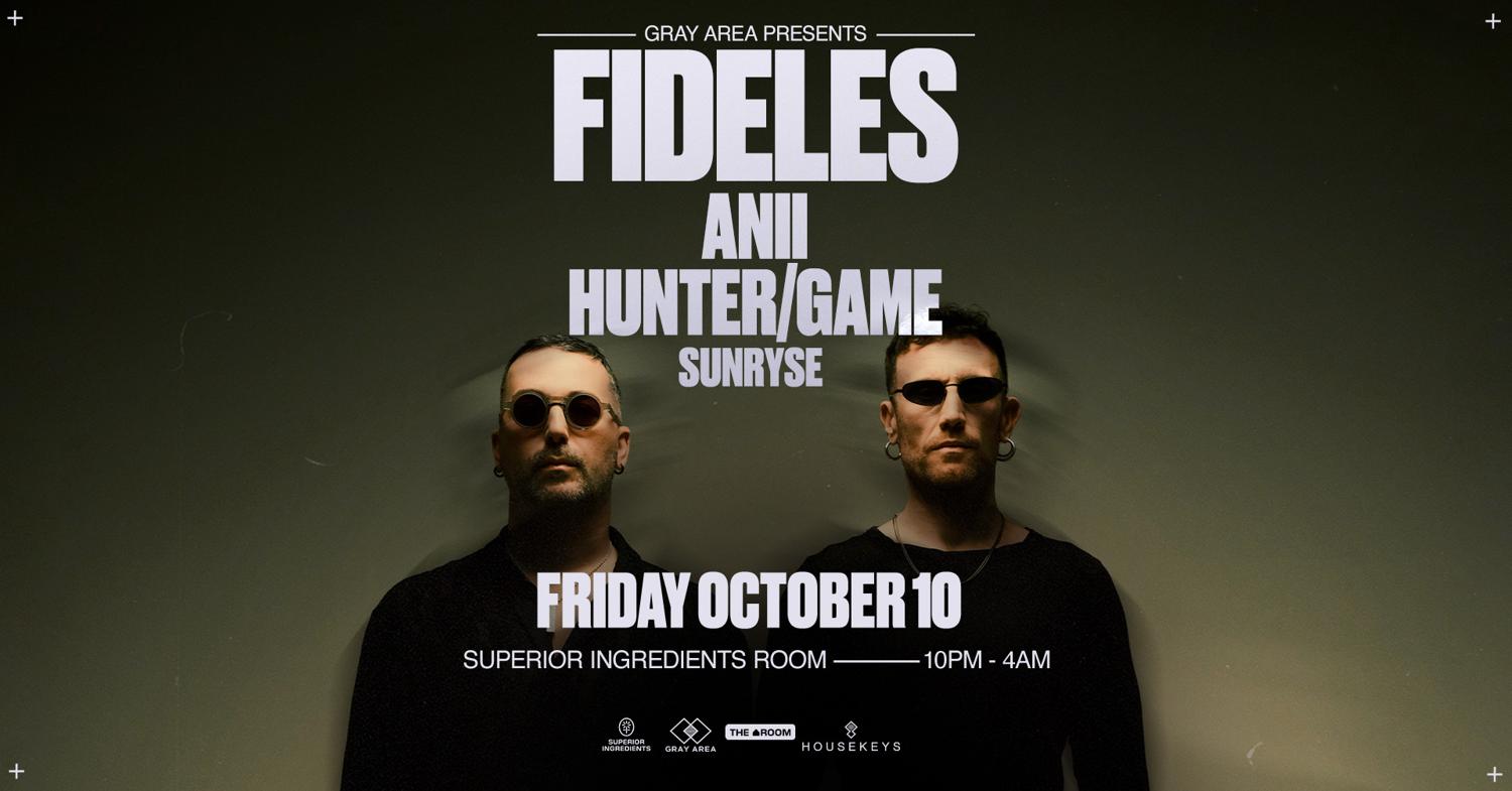Fideles With Anii & Hunter/Game In The Room *After Dark*