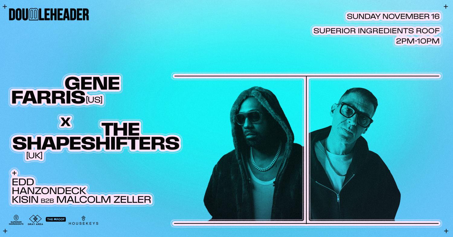 Doubleheader: Gene Farris & The Shapeshifters On The Roof