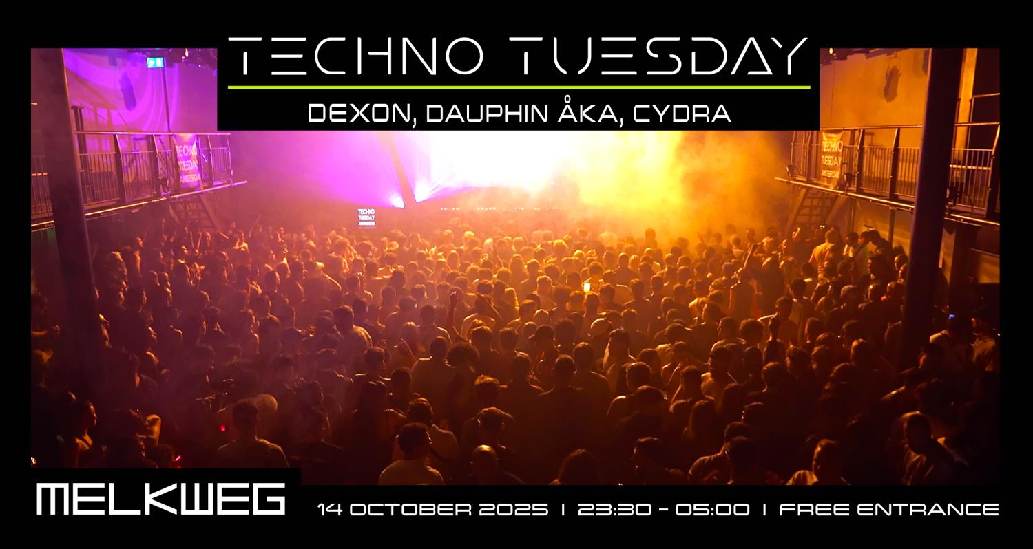 Techno Tuesday Amsterdam, Dexon, Dauphin Åka, Cydra