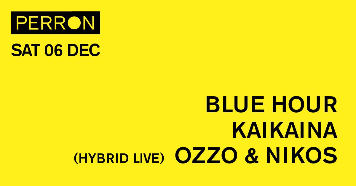 Blue Hour, Kaikaina, Ozzo & Nikos (Hybrid Live)