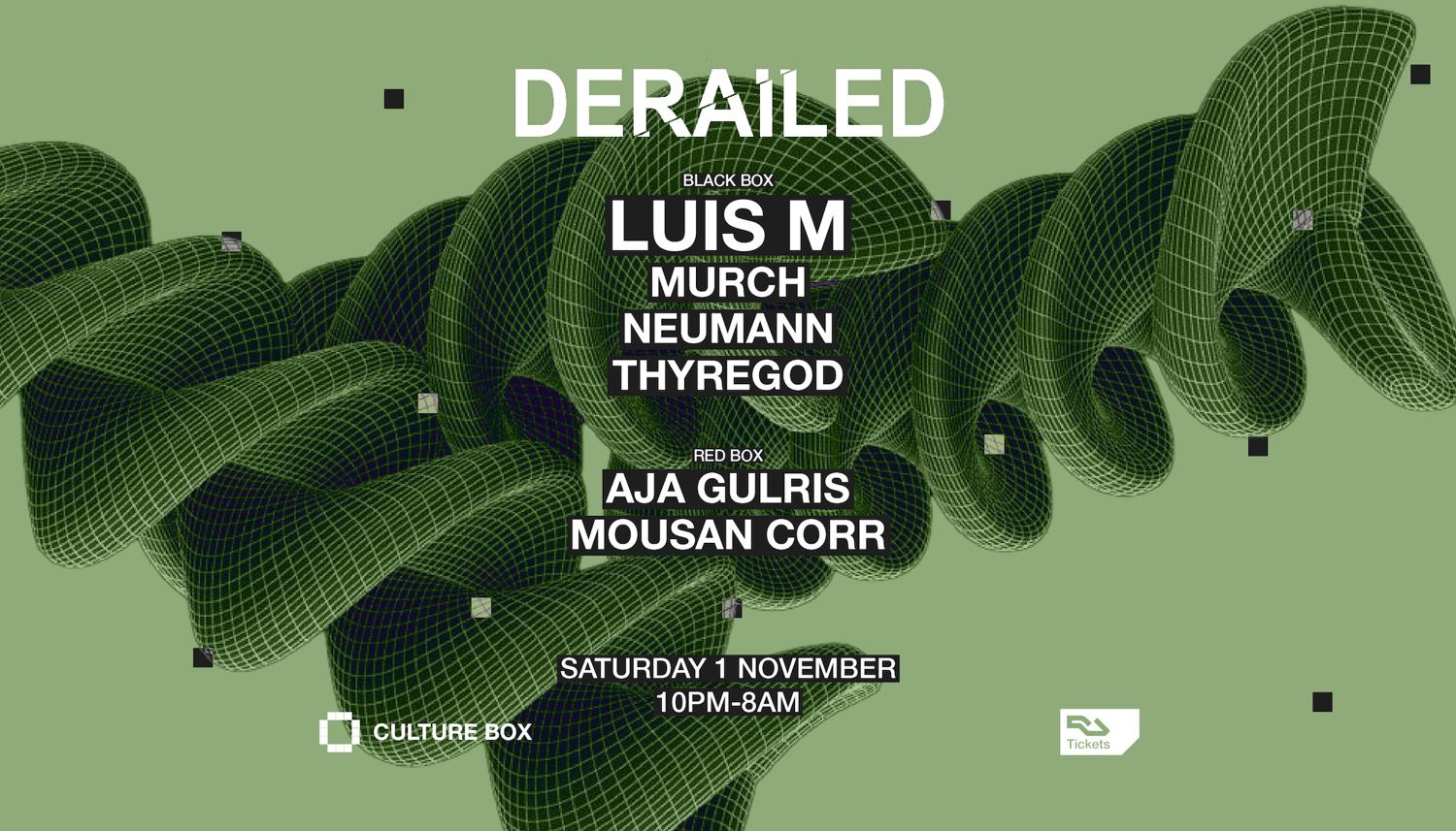 Derailed Release Party: Luis M / Murch / Neumann / Thyregod / Aja Gulris / Mousan Corr